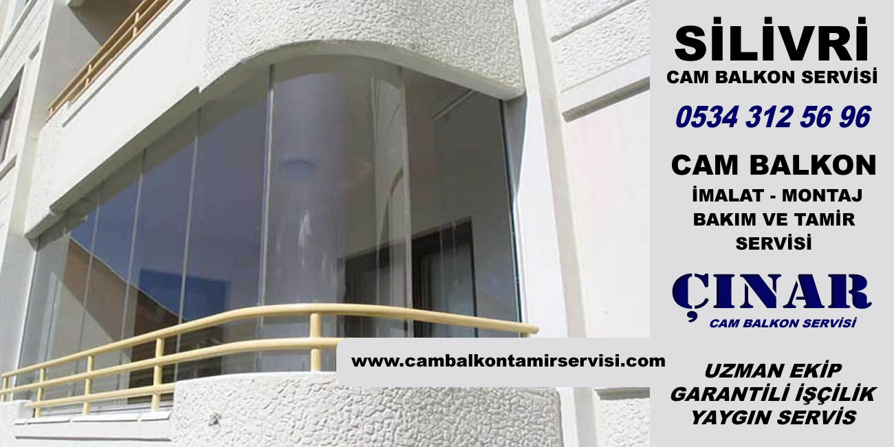 Silivri Cam Balkon Servisi